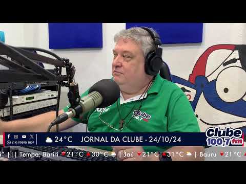 Jornal da Clube - 24/10/24 - Edição da Manhã