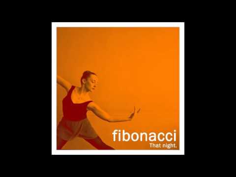 Fibonacci - That Night