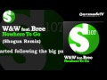 W&W feat. Bree - Nowhere To Go (Shogun Remix ...