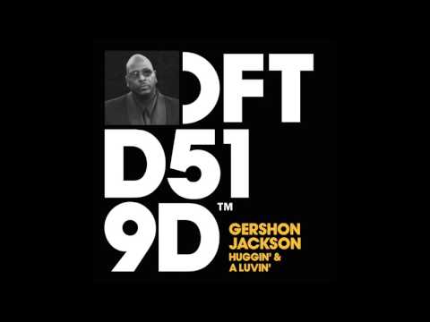 Gershon Jackson 'Huggin' & A Luvin'' (Chocolate Puma Remix)