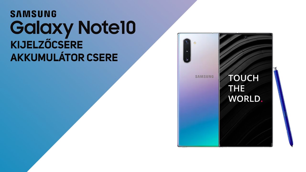 Samsung Galaxy Note 10 gyári kijelző csere