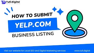 📍 A Beginner's Guide to Creating a Business Listing on Yelp.com | Tufi