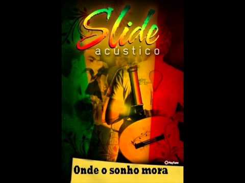 Slide - Onde o sonho mora