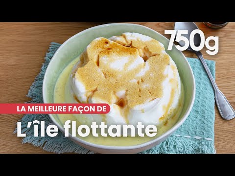 La meilleure façon de... Réussir son île flottante - 750g