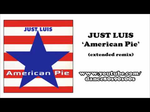 JUST LUIS - American Pie (extended remix)