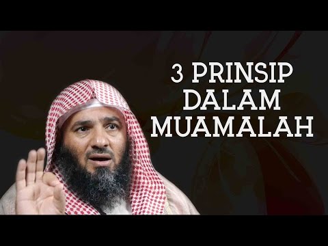 Kata Nasehat: Tiga Kaedah Penting dalam Muamalah - Syaikh Muhammad Abdullah al-Nuunan