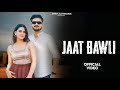 JAAT BAWLI Anndy Jaat Mahi Chhaba Pradeep Solanki Rishu Singh New Haryanvi Song 2025
