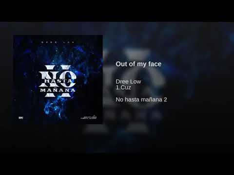Dree Low - Out of my face (Lyrics)