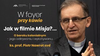 Jak w filmie MISJA - O baroku kolonialnym