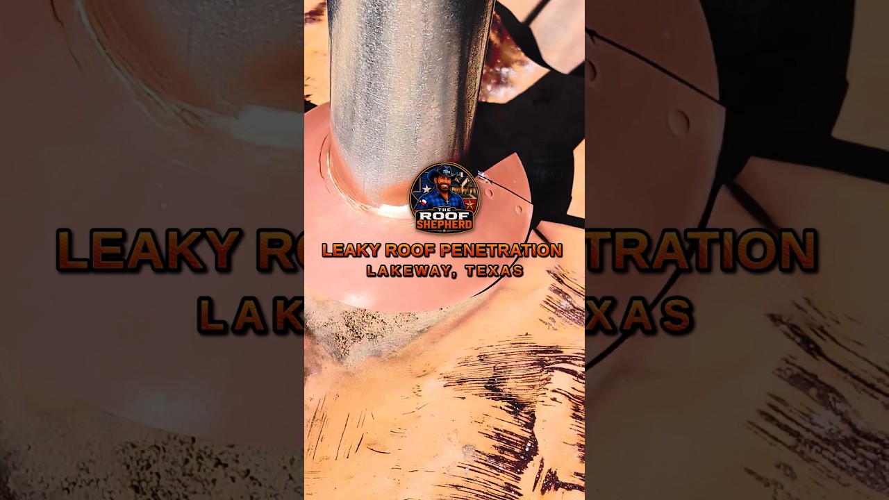 Roof Penetration Leak in Lakeway, Texas