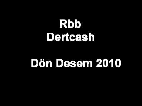 Rbb ft Dertcash - Dön Desem 2010.wmv