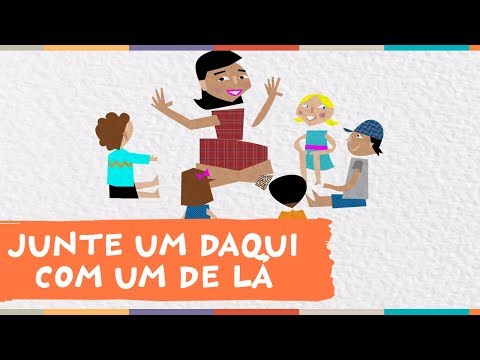 Junte Um Daqui Com Um De Lá - Palavra Cantada