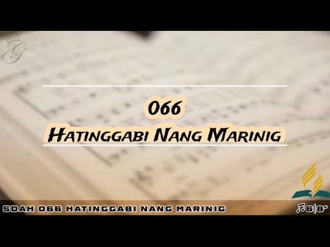 SDAH 066 Hatinggabi Nang Marinig | SDA HYMNAL PHILIPPINE EDITION