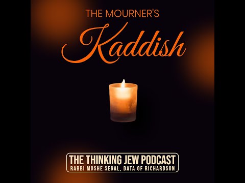 Understanding The Mourner's Kaddish