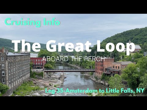 Great Loop Cruising Info: Leg 35-Amsterdam to Little Falls, NY