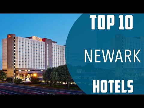 Top 10 Best Hotels to Visit in Newark | USA - English