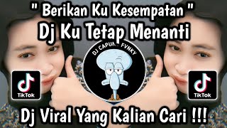 Download lagu DJ KU TETAP MENANTI SLOW VIRAL TIKTOK 2024 🔥 mp3