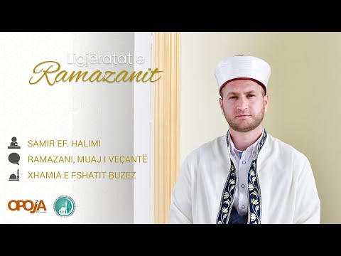 Samir ef. Halimi - Ramazani muaj i veçantë