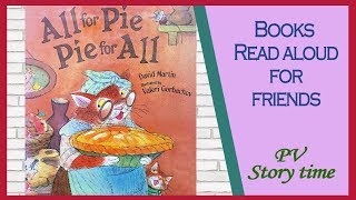 ALL FOR PIE PIE FOR ALL by David Martin and Valeri Gorbachev - Children's Book Read Aloud gameplay video by mbray, 3:01 duration