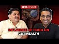 How Wrong Food Is Destroying Your Gut Health? ft Chef Venkatesh Bhat