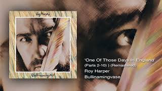 Roy Harper - One Of Those Days In England (Parts 2-10)(Remastered)