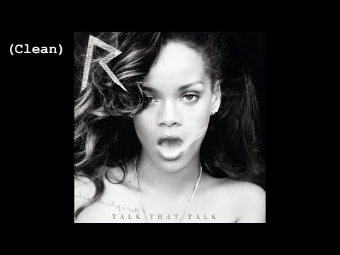 You Da One (Clean) - Rihanna