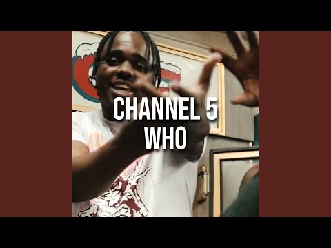 Channel 5 Who