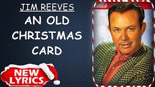 Jim Reeves - An Old Christmas Card (Lyrics) | Christmas Songs Lyrics