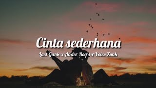 Download lagu Cinta sederhana - Last Gank x Ander Boy's x Voice Zonk {Lirik Video} mp3 Download lagu Cinta sederhana - Last Gank x Ander Boy's x Voice Zonk {Lirik Video} mp3