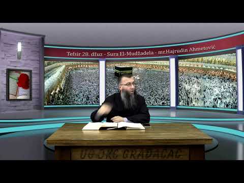 El Mudžadila ( 20 - 22 ) - Tefsir 28.džuz - mr. Hajrudin Ahmetović