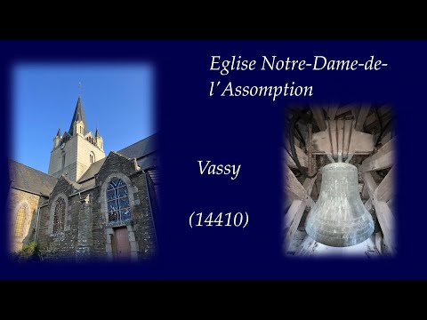 Cloches : Vassy (14410), Eglise Notre-Dame-de-l'Assomption