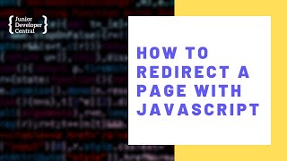 How To Redirect A Page With JavaScript