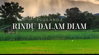 Download lagu RINDU DALAM DIAM - YOLLANDA ( LIRIK VIDEO ) LAGU VIRAL mp3