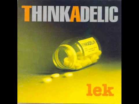 Thinkadelic - Jesteś Lekiem Na Całe Zło