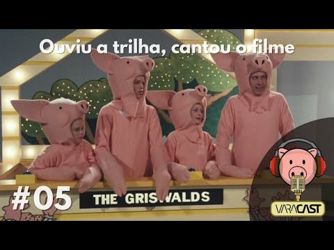 Varacast – Ouviu a trilha, cantou o filme #05