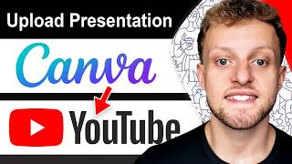 How To Upload Canva Presentation To YouTube (Step By Step)