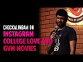 Tamil Standup Comedy Instagram College Love GVM Movies Chockalingam