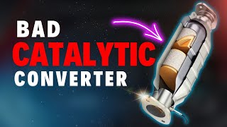 Bad Catalytic Converter: Symptoms & Causes