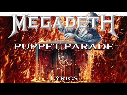 Megadeth - Puppet Parade (Lyrics)  #megadeth #Puppetparade  #lyrics