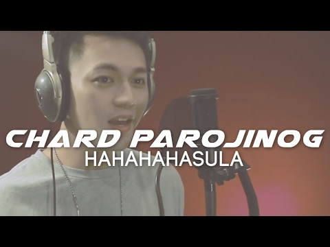 Hahahahasula by Kurt Fick | Chard Parojinog COVER VERSION