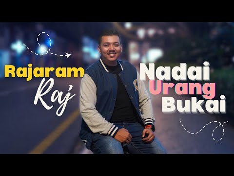 Rajaram Raj -  Nadai Urang Bukai (Official Music Video)
