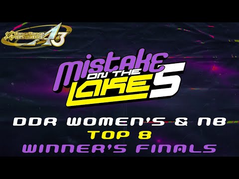 MOTL5: Top 8 Winner's Finals [DDR Women's/NB]