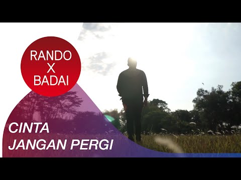 Rando Sembiring X Badai- Cinta Jangan Pergi | Official Lyric Video