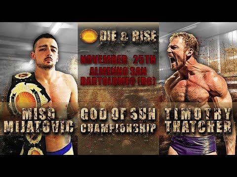 Timothy Thatcher vs. Miso Mijatovic (c.) (God of Sun Championship)