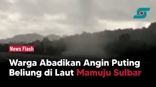 Heboh! Warga Berbondong-bondong Abadikan Angin Puting Beliung di Laut Mamuju Sulbar | Opsi.id