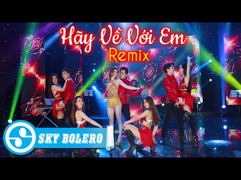 Hãy Về Với Em Remix (#HVVA) - Hương Giang Julie | Nhạc Remix Hay