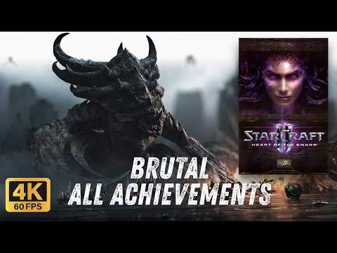 StarCraft II: Heart of the Swarm Campaign Brutal All Achievements (4K60FPS No Commentary)