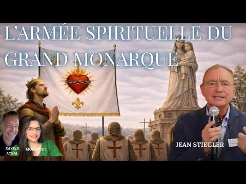✝️🔥 L’ARMÉE SPIRITUELLE DU ROI ET LA VICTOIRE PROMISE À LA FRANCE | Jean Stiegler