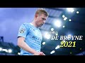 Kevin de bruyne  2021 | Skills and Goals | HD