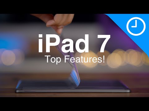 iPad 7 Top Features: the best iPad for most people